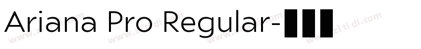 Ariana Pro Regular字体转换